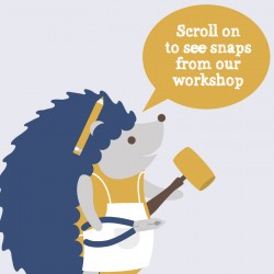 Scroll on to see snaps from the workshop...