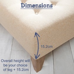 To calculate the overall height, add the 15.2cm upholstered pad height plus the height of your chosen leg. To calculate the overall height, add the 15.2cm upholstered pad height plus the height of your chosen leg.